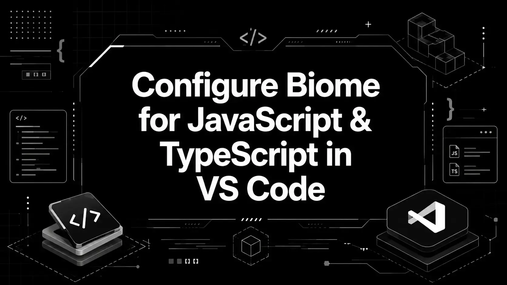 Configure Biome for JavaScript & TypeScript in VS Code
