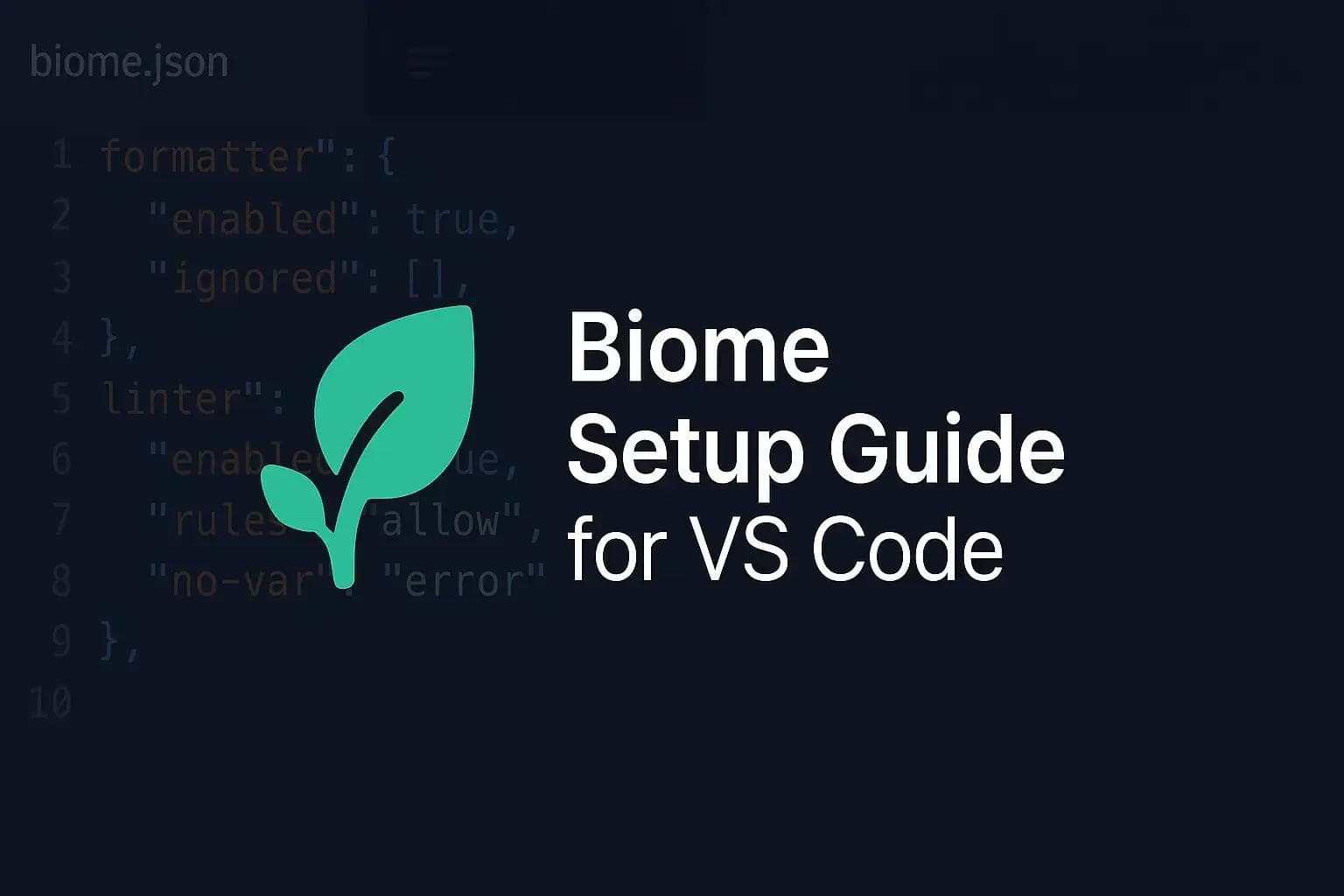 Biome VS Code setup